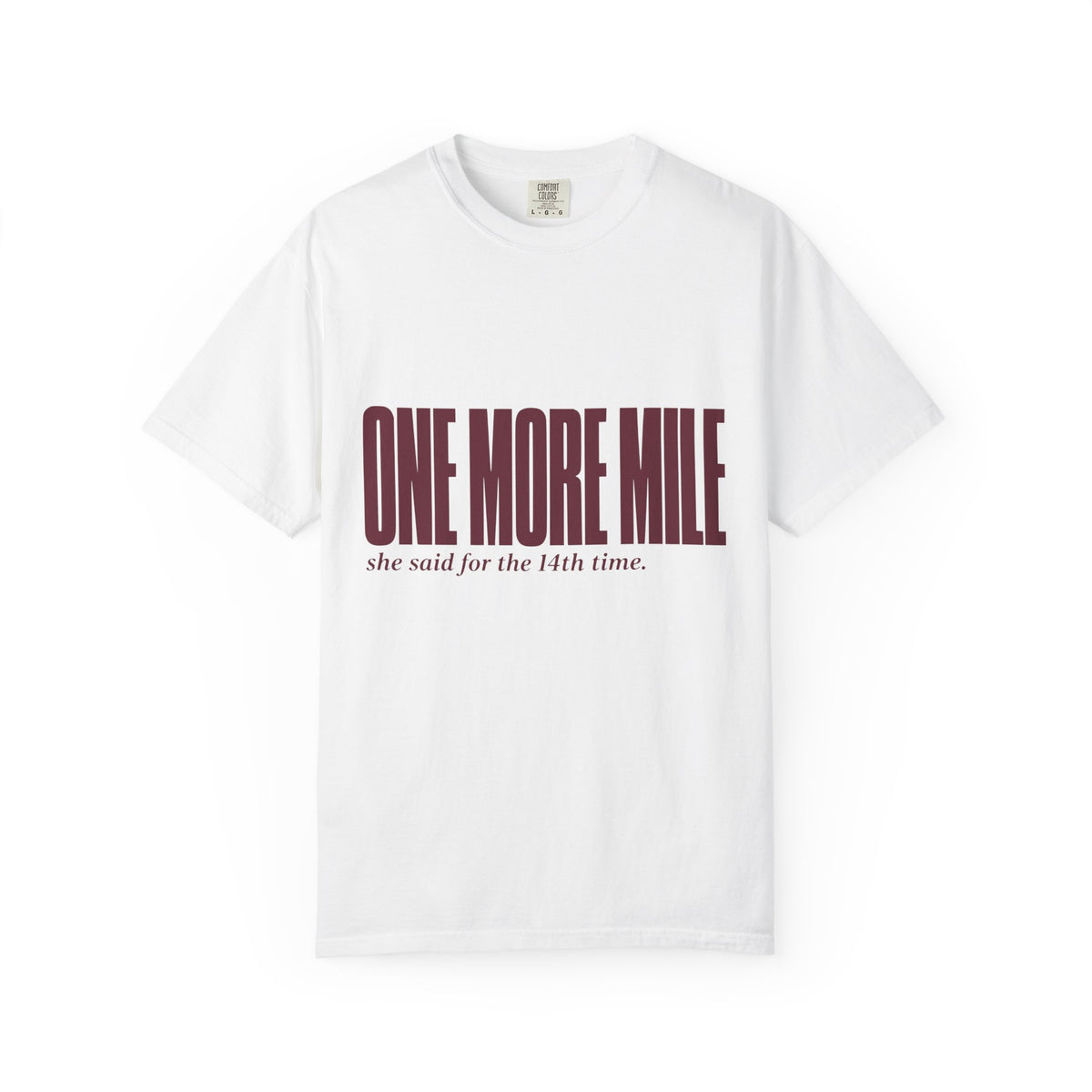 One More Mile – Hiking T-Shirt