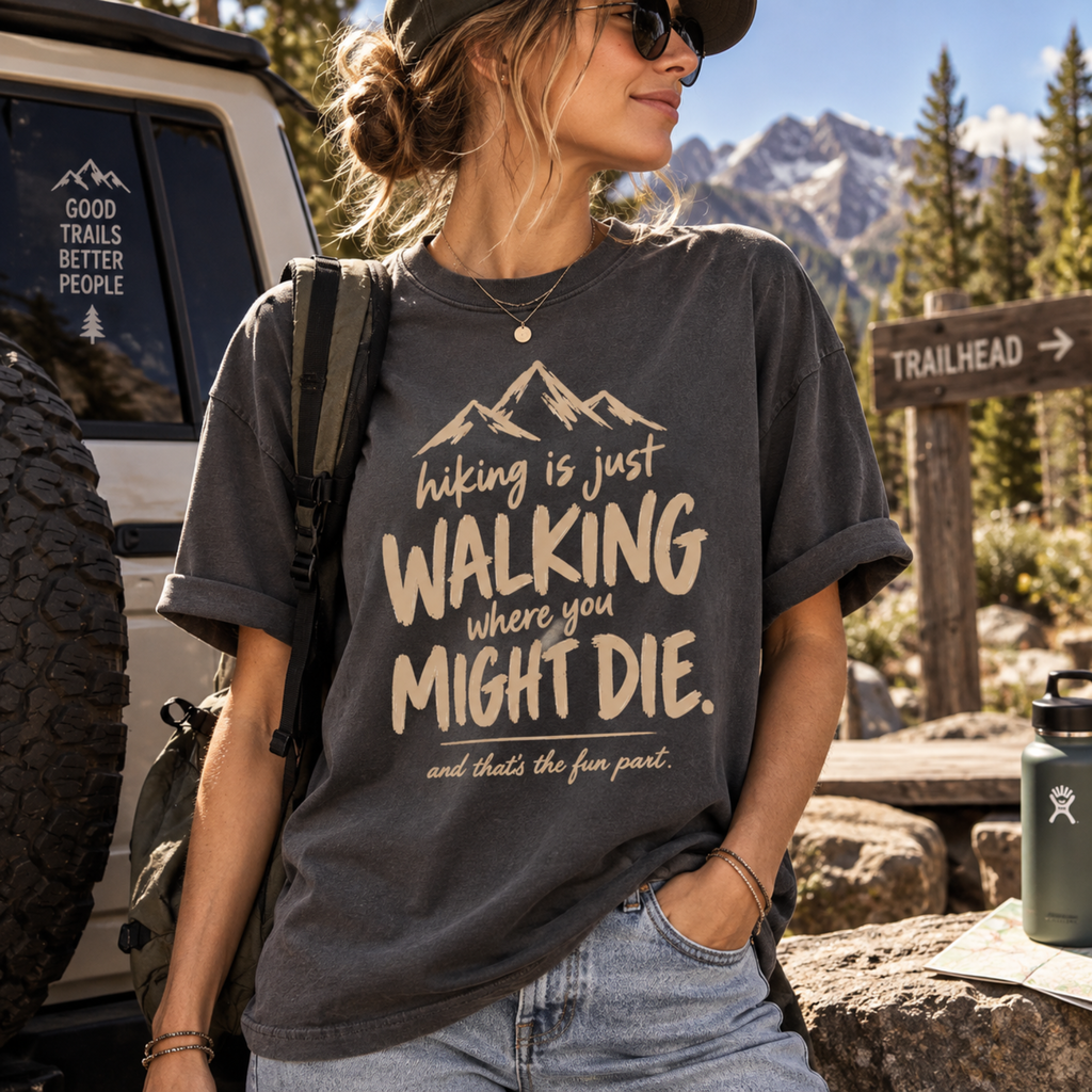 Hiking Is Just Walking – Dark Humor T-Shirt