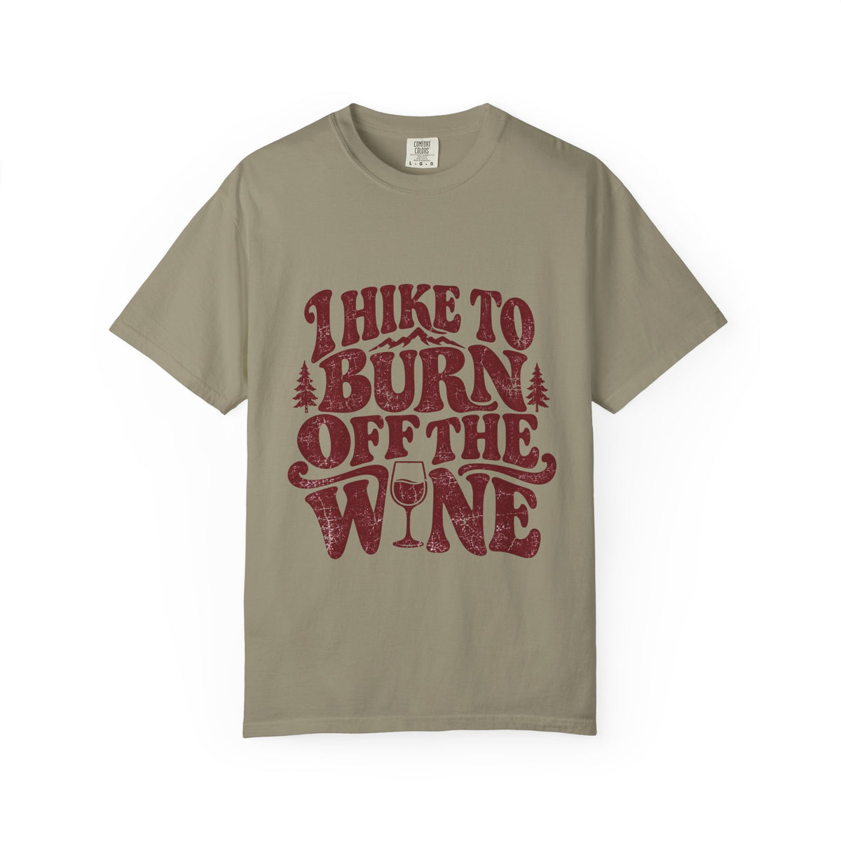 I Hike to Burn Off the Wine – Hiking T-Shirt