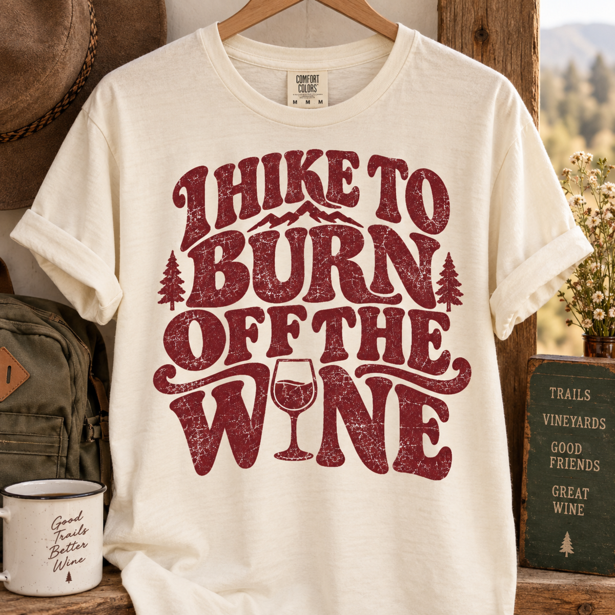 I Hike to Burn Off the Wine – Hiking T-Shirt