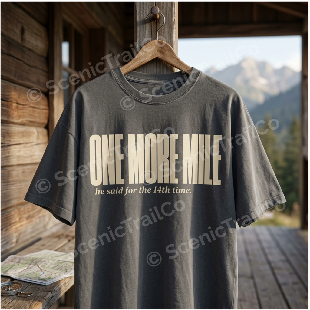 One More Mile – Hiking T-Shirt