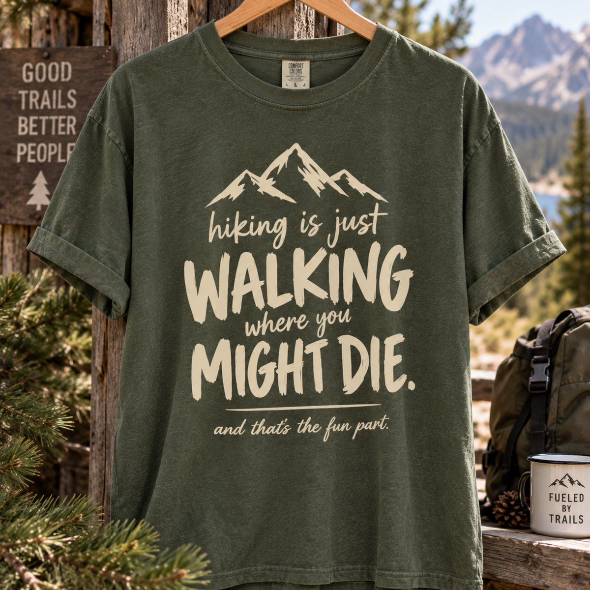 Hiking Is Just Walking – Dark Humor T-Shirt