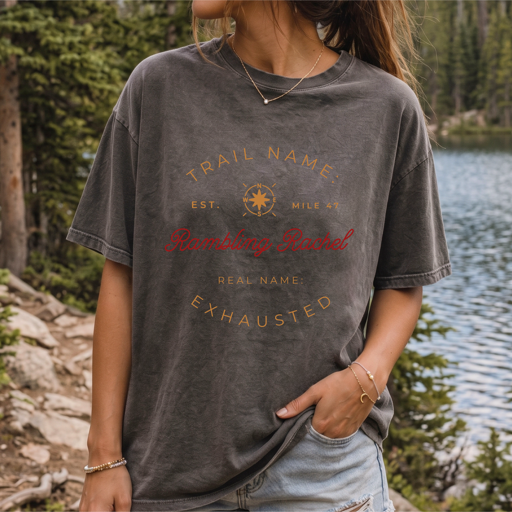 Trail Name Shirt | Personalized Thru Hiker Gift | Real Name Exhausted Funny Backpacking Tee